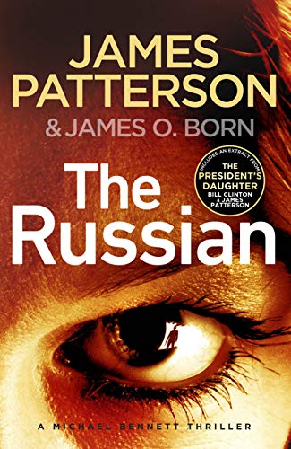 The Russian: (Michael Bennett 13). The latest gripping Michael Bennett thriller von Century